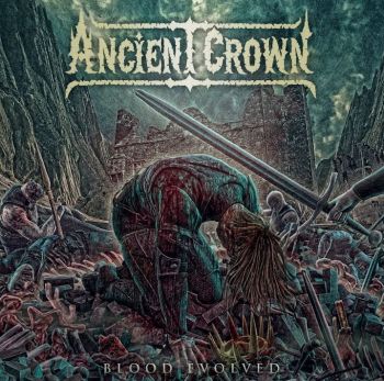 Ancient Crown - Blood Evolved (2019)