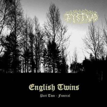 Tystnad - English Twins ... Part Two (Funeral) (2019)