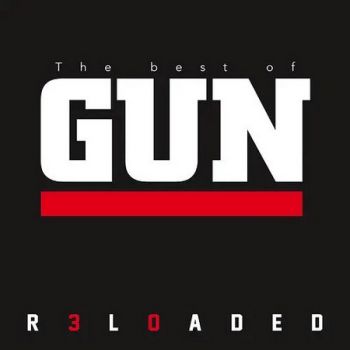 Gun - R3L0ADED - The Best Of (2019)