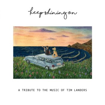 VA - Keep Shining On - A Tribute to the Music of Tim Landers (EP) (2019)