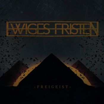 Ewiges Fristen - Freigeist (2019)