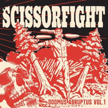 Scissorfight - Doomus Abruptus, Vol. 1 (2019)
