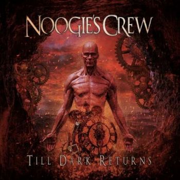 Noogie's Crew - Till Dark Returns (2019)