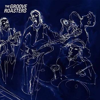 The Groove Roasters - The Groove Roasters (2019) 