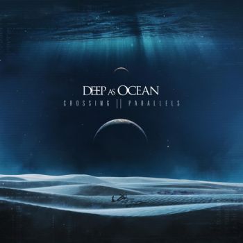 Deep as Ocean - Crossing Parallels (2019)