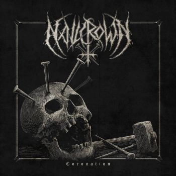 Nailcrown - Coronation (2019)