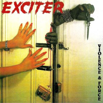 Exciter - Violence & Force (1984)