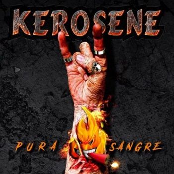 Kerosene - Pura Sangre (2019)