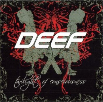 Deef - Twilight of Consciousness (2009)