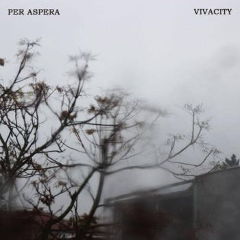 Per Aspera - Vivacity (2019)