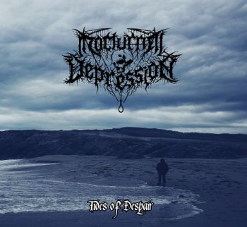 Nocturnal Depression - Tides Of Despair (2019)