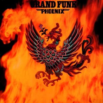 Grand Funk Railroad - Phoenix (1972)