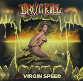 Erotikill - Virgin Speed (1990)