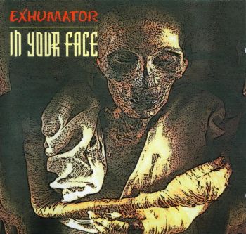 Exhumator - In Your Face (1996)