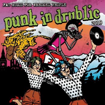 VA - Fat Music For Wrecked People - Punk In Drublic 2019 (2019)