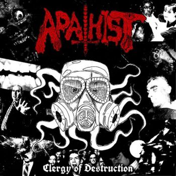 Apathist - Clergy Of Destruction (2019)