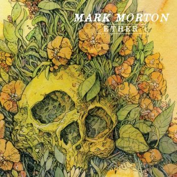 Mark Morton (Lamb of God) - Ether (EP) (2020)