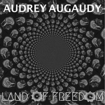 Audrey Augaudy - Land Of Freedom (2020)