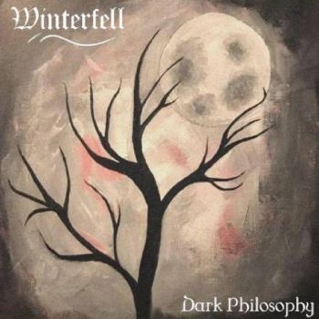 Winterfell - Dark Philosophy (2019)