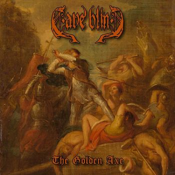 Cave Blind - The Golden Axe (2020)