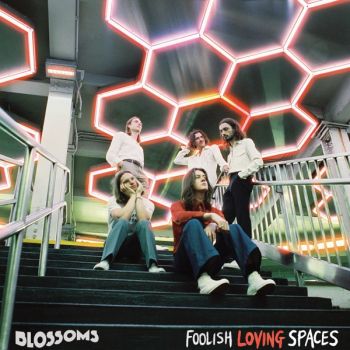 Blossoms - Foolish Loving Spaces (2020)