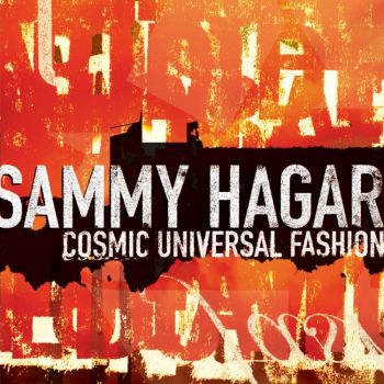 Sammy Hagar - Cosmic Universal Fashion (2008)