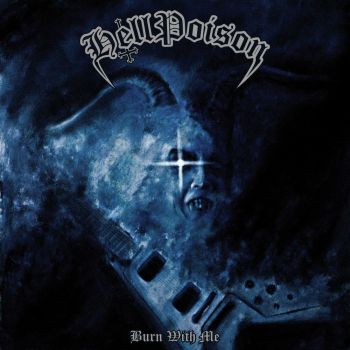 Hell Poison - Burn With Me (2020)