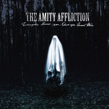 The Amity Affliction - Everyone Loves You... Once You Leave Them (2020)
