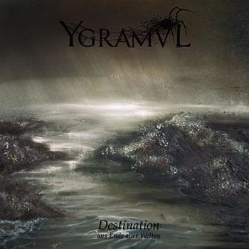 Ygramvl - Destination: Ans Ende Aller Welten (2020)