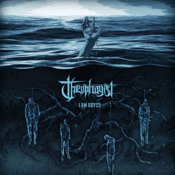 Theophagist - I Am Abyss (2020)