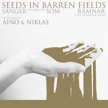 Seeds in Barren Fields - Sanger Som Ramnar (2020)