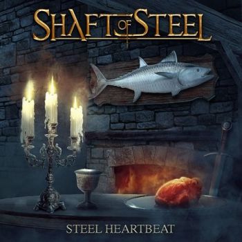 Shaft Of Steel - Steel Heartbeat (2020)
