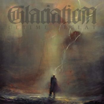 Glaciation - Ultime Eclat (2020)