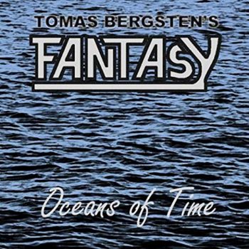 Tomas Bergsten's Fantasy - Oceans Of Time (2020)