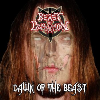 Beast Of Damnation - Dawn Of The Beast (2019)