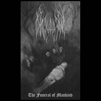  - The Funeral of Mankind (2019)