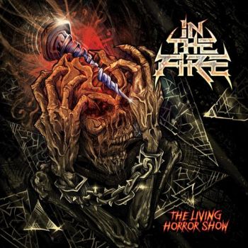 In The Fire - The Living Horror Show (2020)