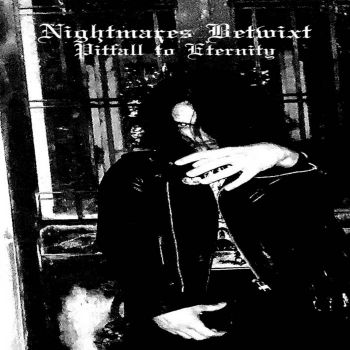 Nightmares Betwixt - Pitfall to Eternity (2020)