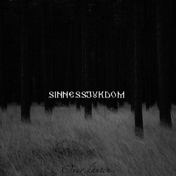 Sinnessjukdom - Over Kanten (2020)