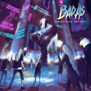 Bad As - Crucified Society (2020)