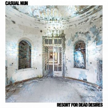 Casual Nun - Resort For Dead Desires (2020)