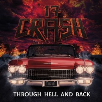 17 Crash - Through Hell And Back (2020)