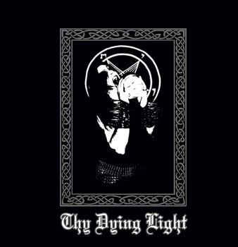 Thy Dying Light - Thy Dying Light (2020)