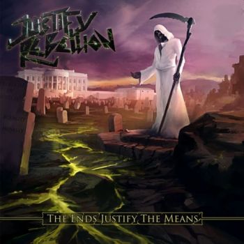 Justify Rebellion - The Ends Justify The Means (2020)