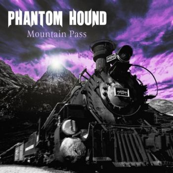 Phantom Hound - Mountain Pass (2020)