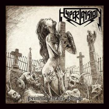 Hypertension - Primeval Tyrants Prevails (2013)