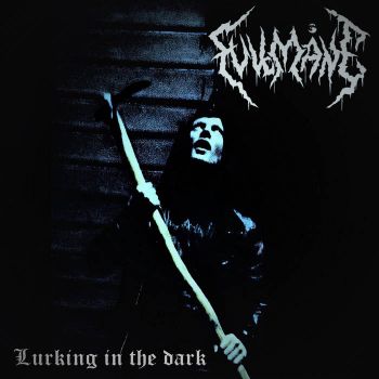 Fullmane - Lurking in the Dark (2020)