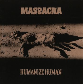 Massacra   - Humanize Human (1995)