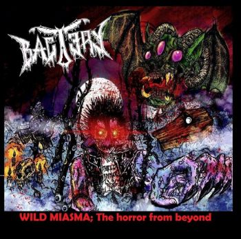 Bactery - Wild Miasma: The Horror from beyond (2020)