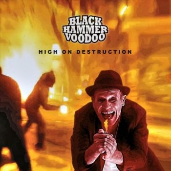 Black Hammer Voodoo - High On Destruction (2020)